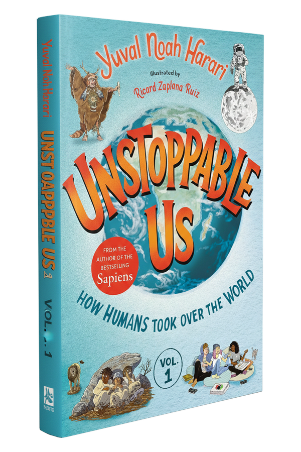 Cover of Unstoppable Us: How Humans Took Over the World